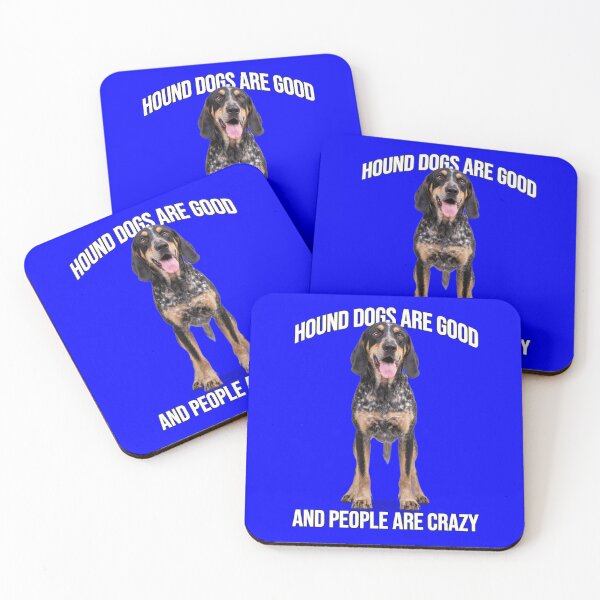 Item preview, Hound Dog Pet Owner Hound Dogs Are Good And People Are Crazy  designed and sold by fantasticdesign.