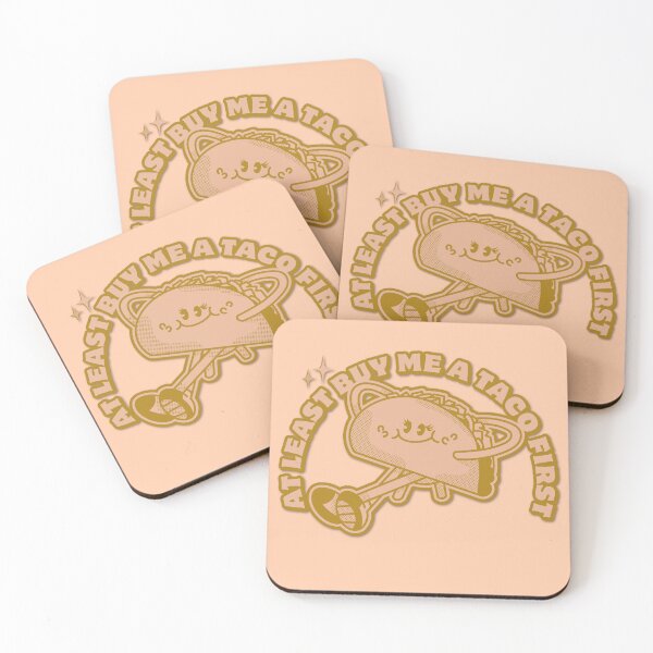 Item preview, At Least Buy Me a Taco First designed and sold by pulse_retail.
