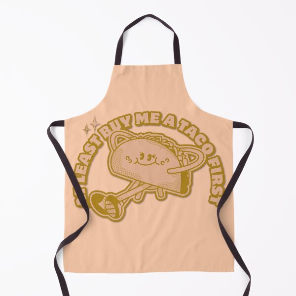 Item preview, At Least Buy Me a Taco First designed and sold by pulse_retail.