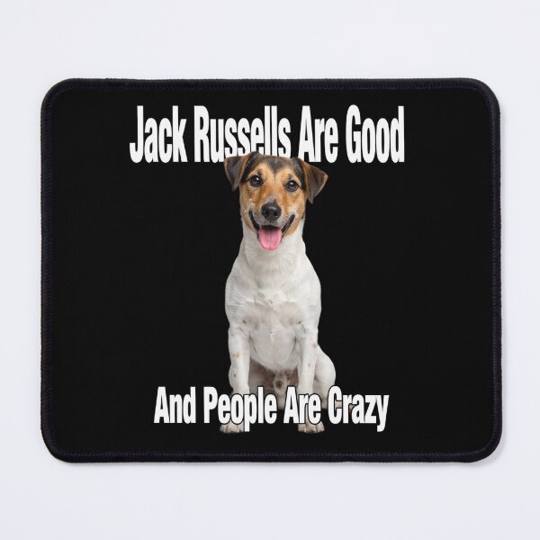 Item preview, Jack Russell Dog Owner Jack Russells Are Good And People Are Crazy designed and sold by fantasticdesign.