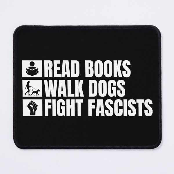 Item preview, Read books walk dogs fight fascists designed and sold by Dondonmart.