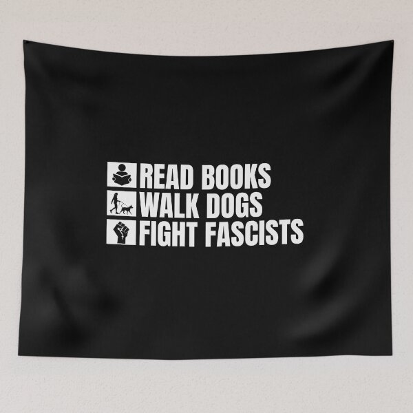 Item preview, Read books walk dogs fight fascists designed and sold by Dondonmart.