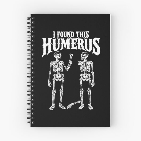 Item preview, Funny Halloween Skeleton, I Found Humerus designed and sold by HokutoKaiStore.