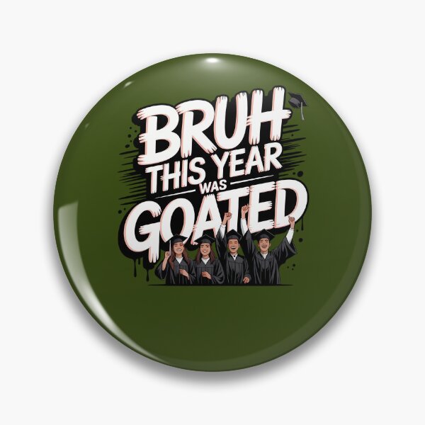 Item preview, Bruh This Year Was Goated 774 designed and sold by Eptxzookeepers.