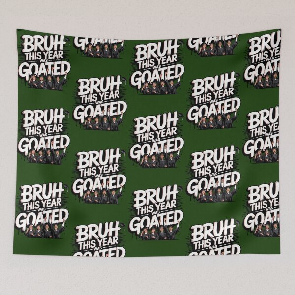 Item preview, Bruh This Year Was Goated 774 designed and sold by Eptxzookeepers.