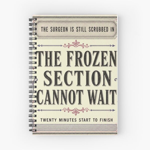 Artikelvorschau, The Frozen Section Cannot Wait Kryostat Schnellschnitt Emblem entworfen und verkauft von BoosterShop.