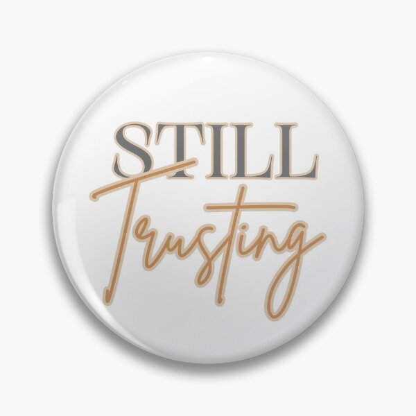Item preview, Still Trusting | Christian Faith Typography Design designed and sold by ThinkOnThis.
