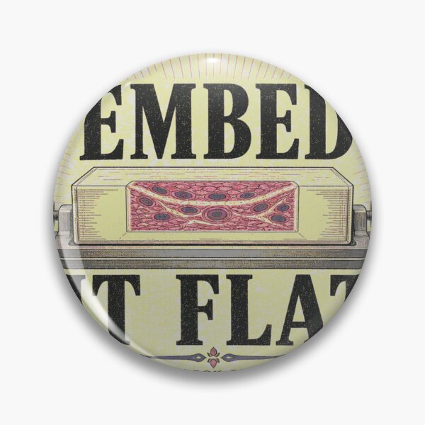 Item preview, Embed It Flat Embed Histology Emblem designed and sold by BoosterShop.