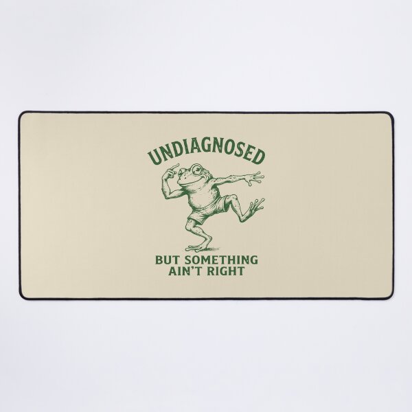 Item preview, Undiagnosed But Something Ain't Right. Frog. designed and sold by EunsooLee.