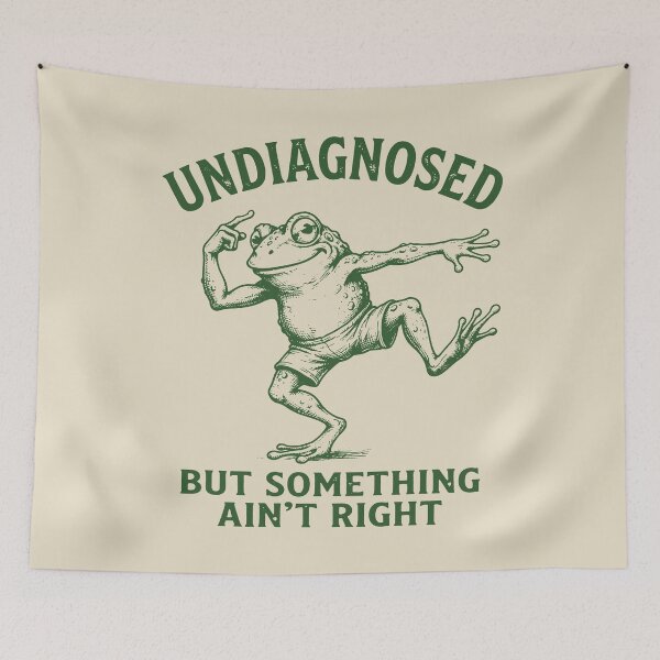Item preview, Undiagnosed But Something Ain't Right. Frog. designed and sold by EunsooLee.