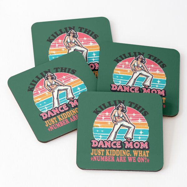 Item preview, Killin This Dance Mom Just Kidding What Number Are We On Funny Dance Mom designed and sold by carolynka.