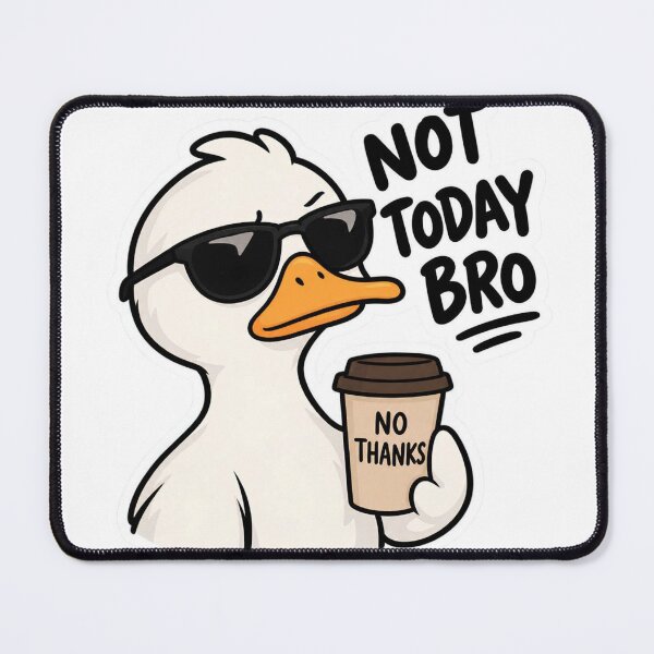 Item preview, Not Today Bro Duck – Funny Sunglasses Duck Sticker designed and sold by Animalibra1.