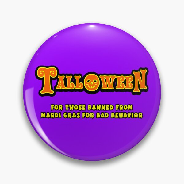 Item preview, Talloween: For Those Banned from Mardi Gras for Bad Behavior designed and sold by Karate Octopus.