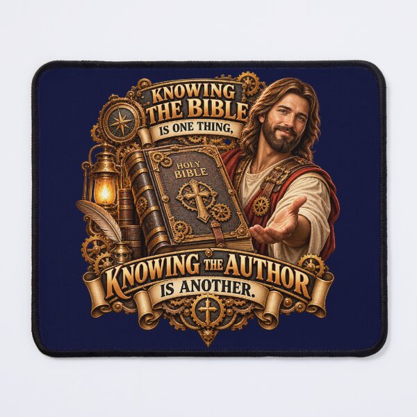 Item preview, Knowing the Bible is One Thing, Knowing the Author is Another, Christian Steampunk designed and sold by TheBibleStop.