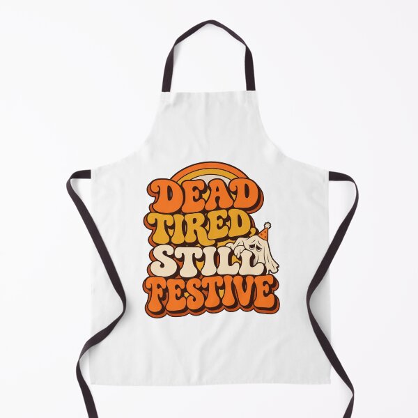 Item preview, Retro Dead Tired Still Festive Halloween designed and sold by epic-phrases.