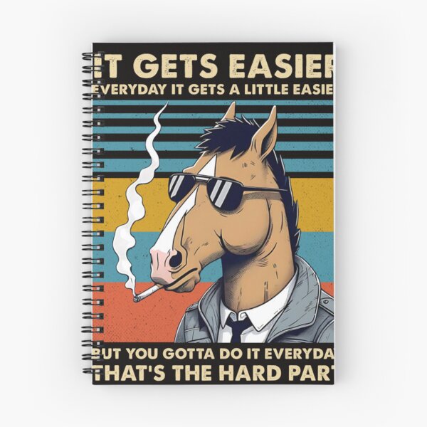 Item preview, BoJack Horseman It Gets Easier Everyday It Gets A Little Easier But You Gotta Do It Everyday That’s The Hard Part designed and sold by Kirijasammy.