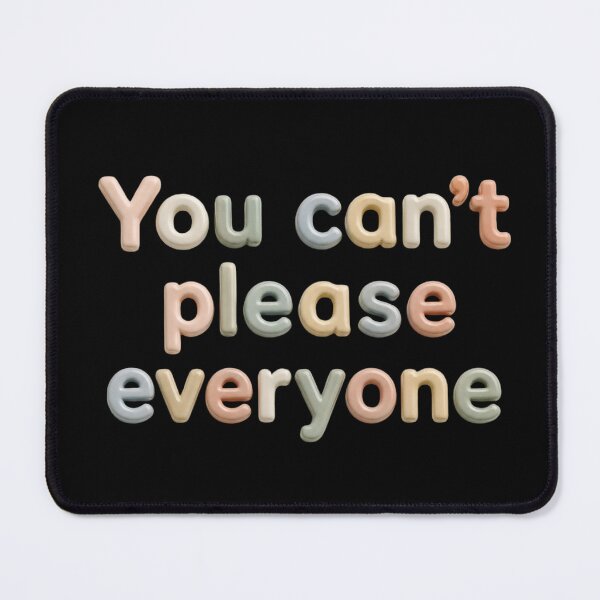 Item preview, You Can't Please Everyone Quote – Self Love & Positive Mindset Typography Design designed and sold by ManggaeJM.