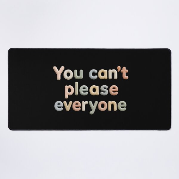 Item preview, You Can't Please Everyone Quote – Self Love & Positive Mindset Typography Design designed and sold by ManggaeJM.