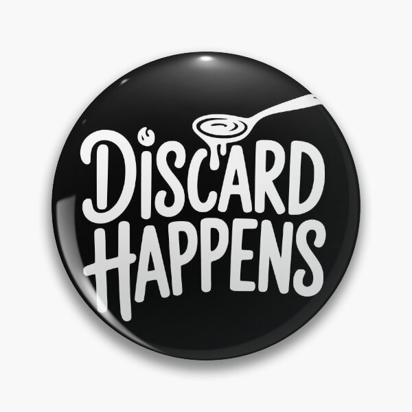 Item preview, Discard Happens designed and sold by theartfulaspie.