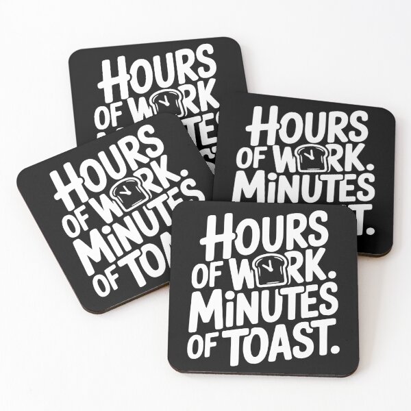 Item preview, Hours of Work. Minutes of Toast. designed and sold by theartfulaspie.