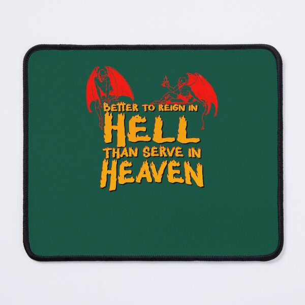 Item preview, Better to reign in Hell, than serve in Heaven Active designed and sold by PsychicMedium.
