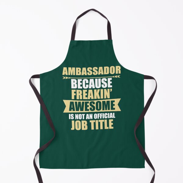 Item preview, Ambassador Because Freaking Awesome.png designed and sold by PsychicMedium.