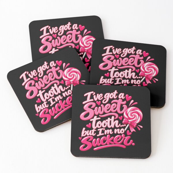 Item preview, ive got a sweet tooth but im no sucker  designed and sold by OCD_JESSICA.