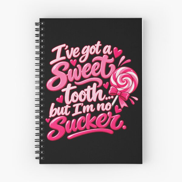 Item preview, ive got a sweet tooth but im no sucker  designed and sold by OCD_JESSICA.