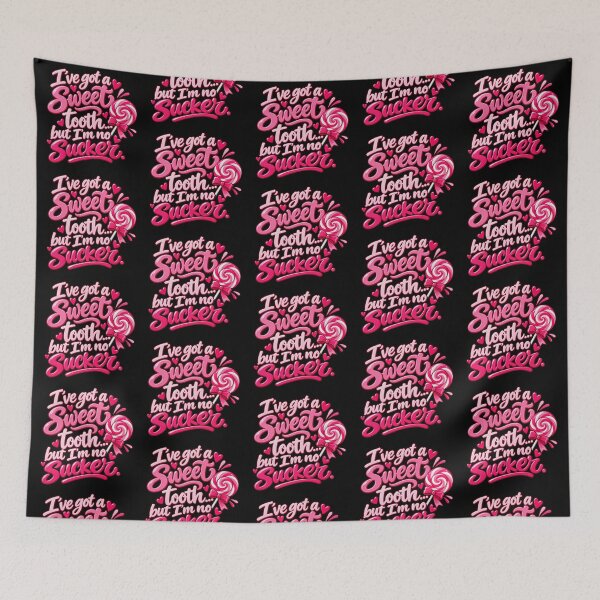 Item preview, ive got a sweet tooth but im no sucker  designed and sold by OCD_JESSICA.