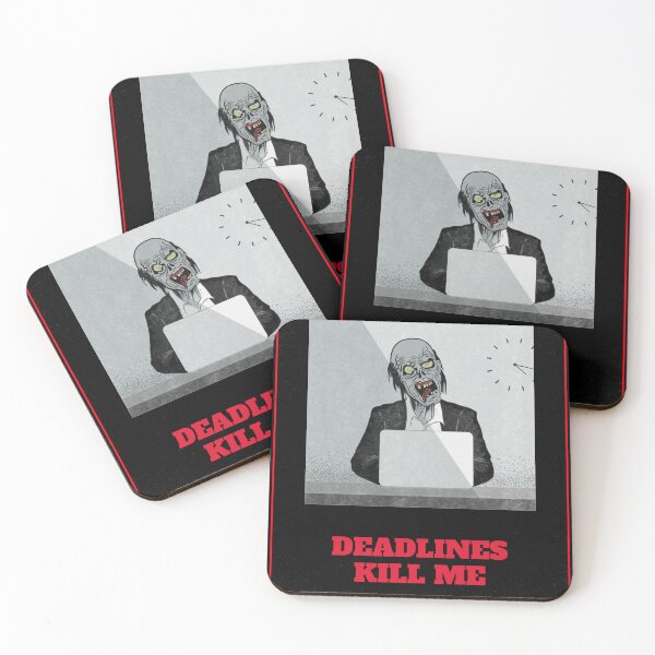 Item preview, Deadlines Kill Me  designed and sold by 8084Designs.