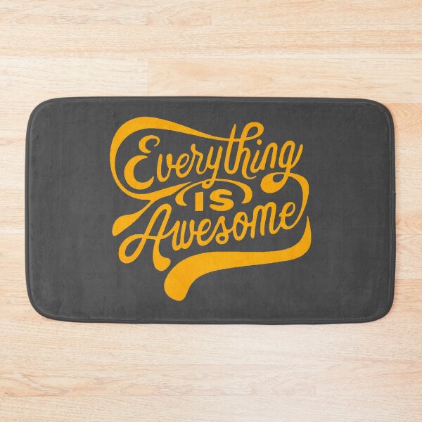 Item preview, Everything is Awesome designed and sold by hitNmiss.