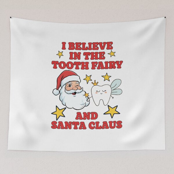 Item preview, I Believe in the Tooth Fairy and Santa Claus – Funny Christmas Dental Design designed and sold by BigfeetLittlepaws.