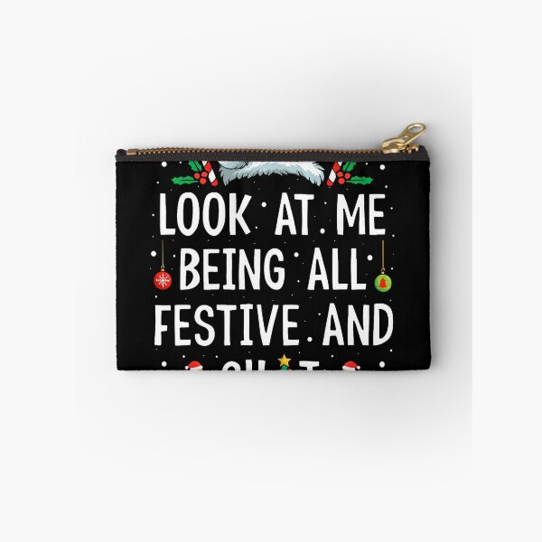 Item preview, Look At Me Being All Festive Funny Christmas designed and sold by cruddenstroud23.
