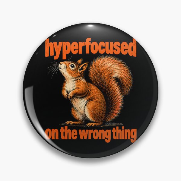 Item preview, Hyperfocused On The Wrong Thing designed and sold by a-turner-paint.