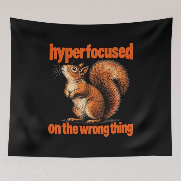 Item preview, Hyperfocused On The Wrong Thing designed and sold by a-turner-paint.