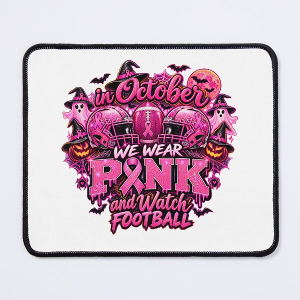 Item preview, in October We Wear Pink and Watch Football Breast Cancer designed and sold by QuiteOrbit.