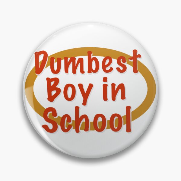 Item preview, New Girl Schmidt dumbest boy in school  designed and sold by DB Mass Designs.