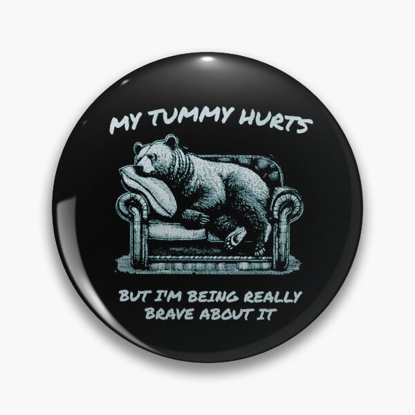 Item preview, Funny Bear My Tummy Hurts Brave Animal Sofa Humor designed and sold by JoyAustinf.