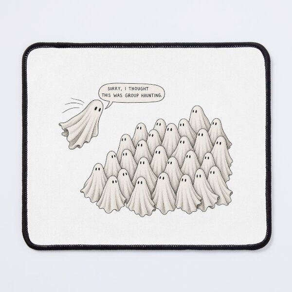 Item preview, ⭐SORRY, I THOUGHT THIS WAS GROUP HAUNTING⭐ designed and sold by WheelieGdArt.