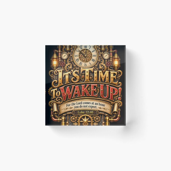 Item preview, It's Time to Wake Up! Luke 12:40, Christian Steampunk Style designed and sold by TheBibleStop.