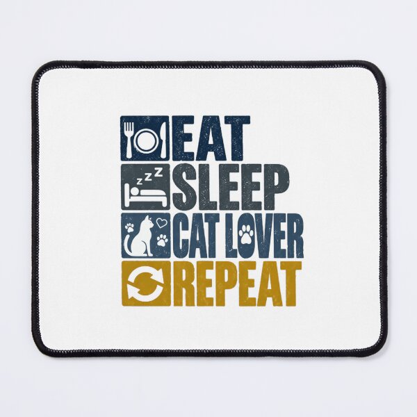 Item preview, Eat Sleep Cat Lover Repeat Cat Owner Feline Lifestyle designed and sold by SEEM-drawing.