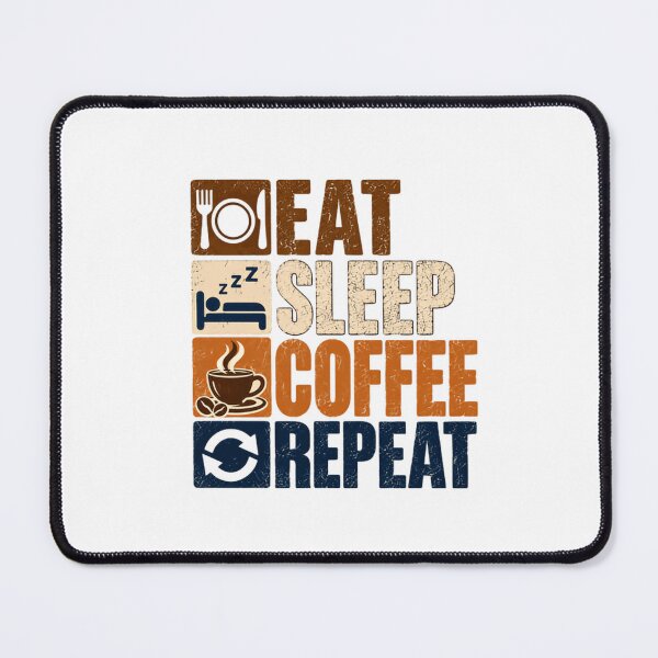 Item preview, Eat Sleep Coffee Repeat Coffee Lover Daily Routine Caffeine Addict designed and sold by SEEM-drawing.