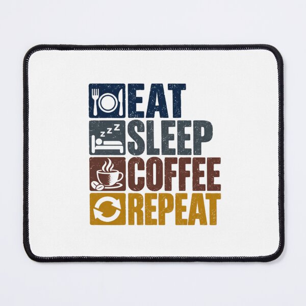 Item preview, Eat Sleep Coffee Repeat Coffee Lover Daily Routine designed and sold by SEEM-drawing.