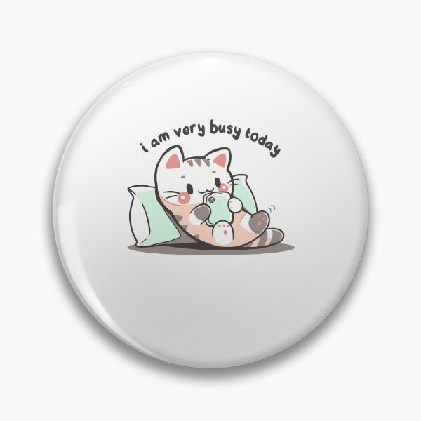 Item preview, I Am Very Busy Today Cute Kawaii Lazy Cat Phone Design designed and sold by JapanAnimeS3.
