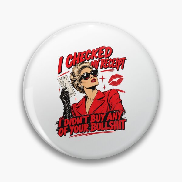 Item preview, I Checked My Receipt Sassy Pop Art Comic Vintage Design designed and sold by JapanAnimeS3.