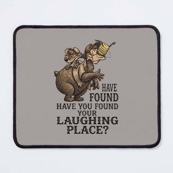 Item preview, Br'er Bear & Fox Have You Found Your Laughing Place Tee-55 designed and sold by HassanLegro.