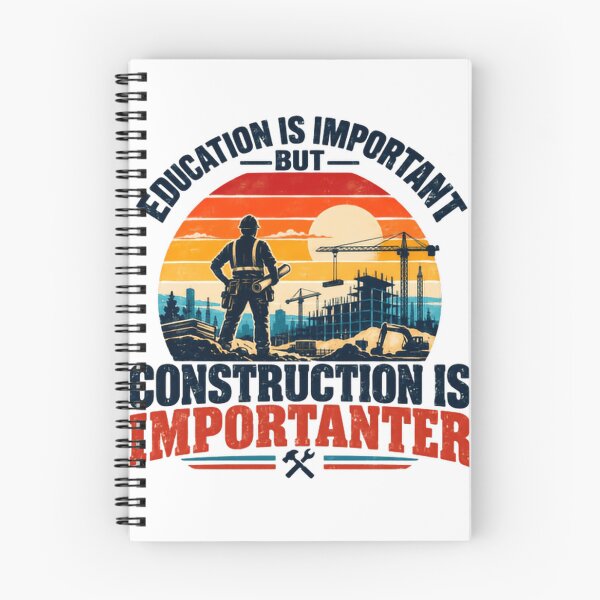 Item preview, Education Is Important But Construction Is Importanter Construction Worker Builder Tradesman designed and sold by HumansStuck12.