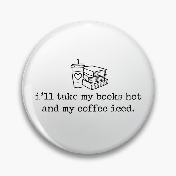 Item preview, I'll Take My Books Hot And My Coffee Iced designed and sold by DigitalArtPaper001.