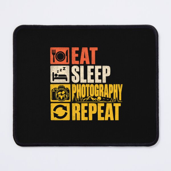 Item preview, Eat Sleep Photography Repeat Photographer Hobby Adventure designed and sold by SkeletonsDanger.