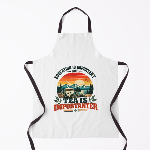 Item preview, Education Is Important But Tea Is Importanter Funny Tea Lover Outdoors Mountains Nature Camping Drinker designed and sold by HumansStuck12.